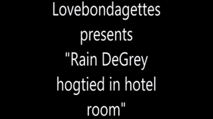 Rain hogtied in her hotel room