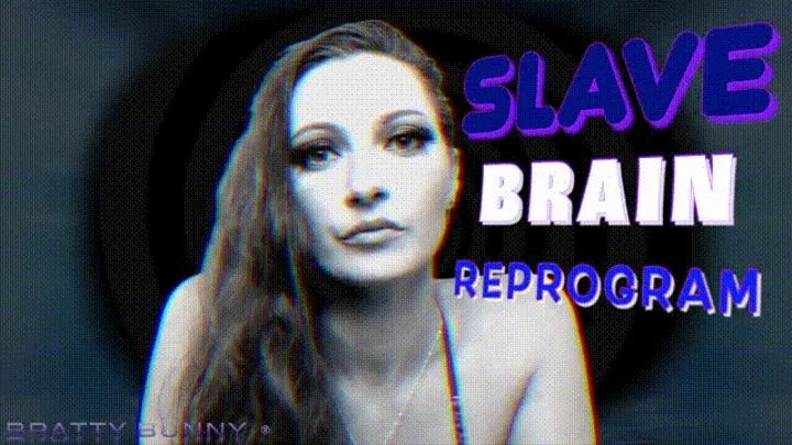 Bratty Bunny - Slave Brain REPROGRAM