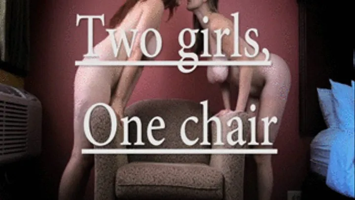 Two Girls One Chair