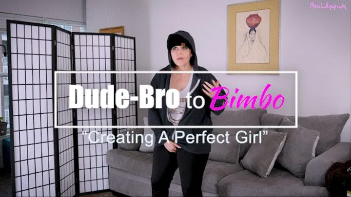 Dude-Bro to Bimbo - Total Transformation