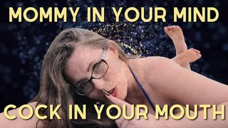 Step-mommy In Your Mind, Cock In Your Mouth