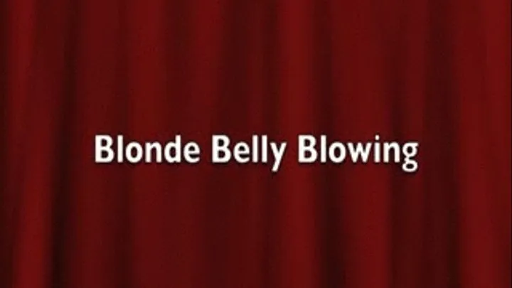 Blonde Belly Raspberry Blowing