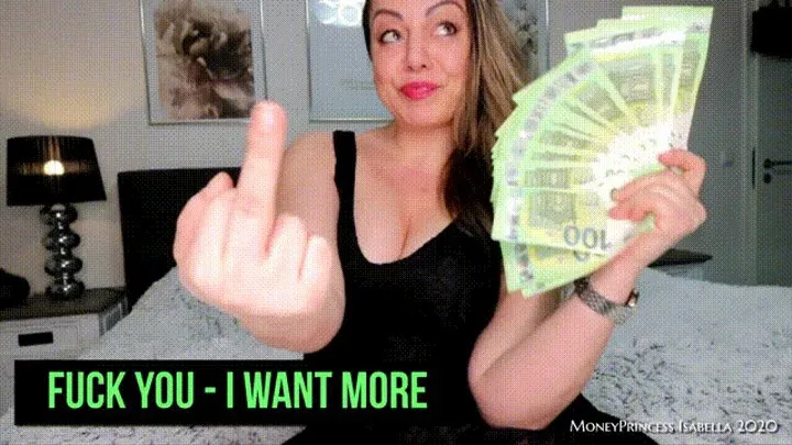 Fuck YOU - I want MORE