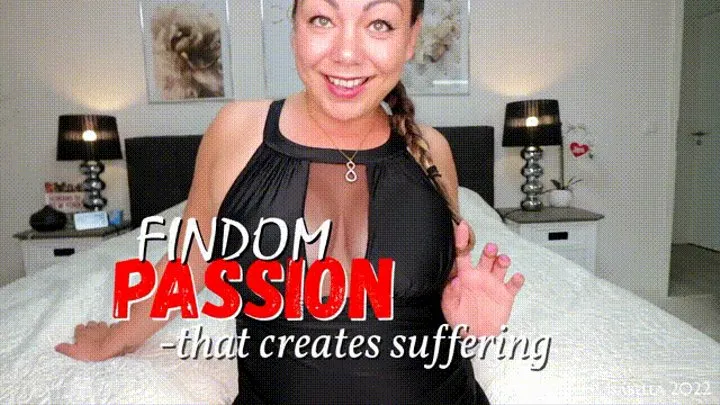 Findom Passion that creates suffering