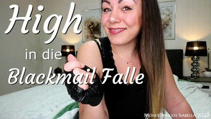 High in meine Blackmail-Fantasy Falle