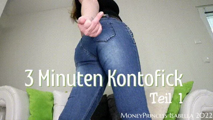 3 Minuten Kontofick Teil 1