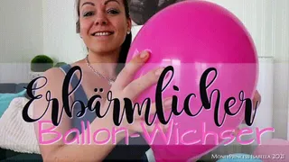 Erbaermlicher Ballon-Wichser