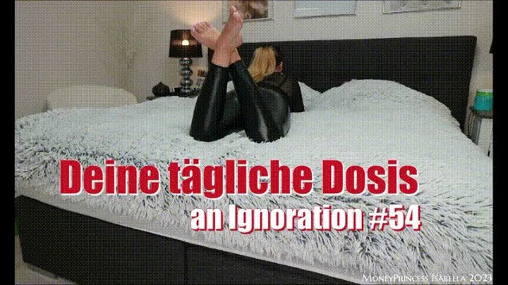 Deine taegliche Dosis an Ignoration #54