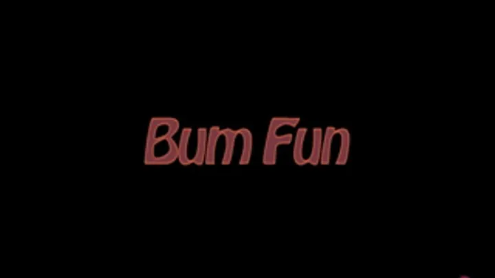 Bum Fun