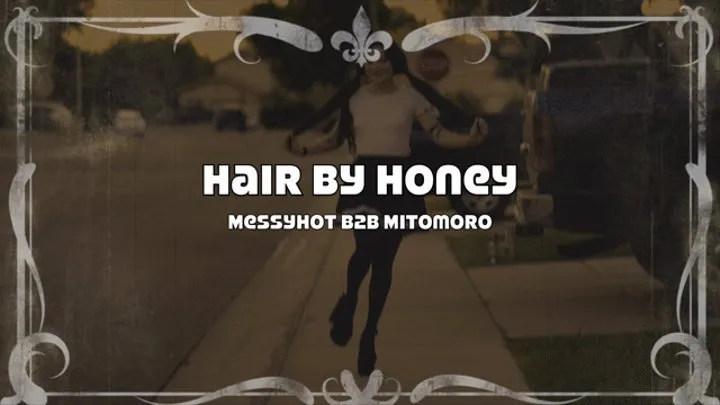 Hair by Honey slapstick slime comedy