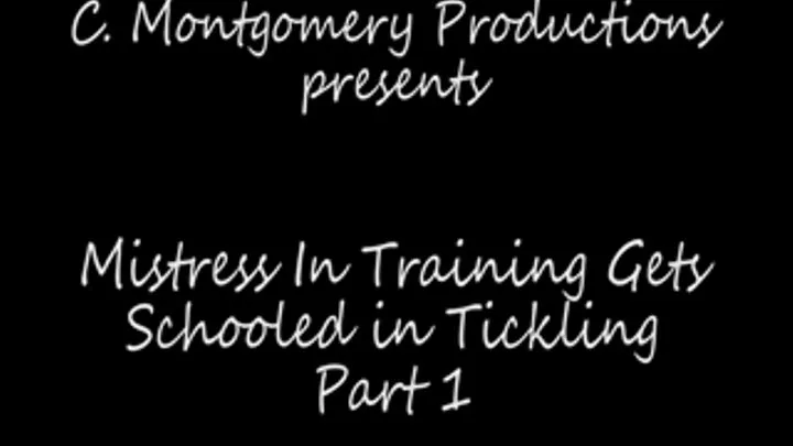 Mistress In Training Gets Schooled in Tickling -P1