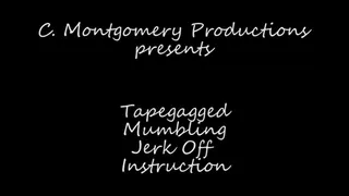 Tapegagged Mumbling Jerk Off Instruction