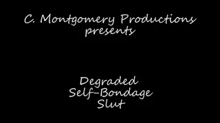 Degraded Self-Bongage Slut