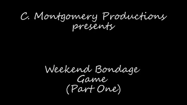 Weekend Bondage Game (Part One)