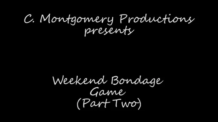 Weekend Bondage Game (Part Two)