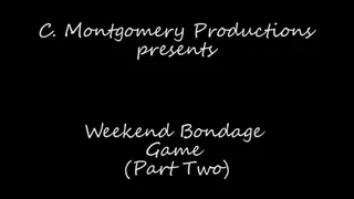 Weekend Bondage Game (Part Two)