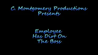 Employee Has Dirt On The Boss