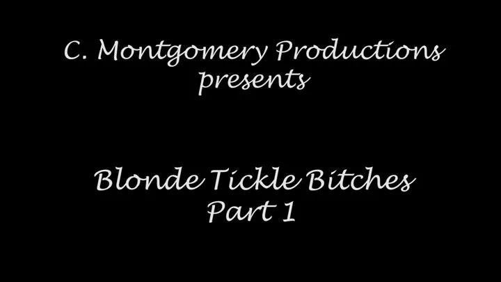 Blonde Tickle Bitches - Part 1