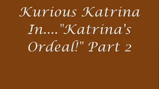 Kurious Katrina is Trapped and Tickled Part 2