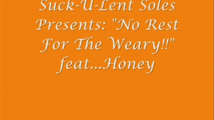 NO REST FOR THE WEARY ...feat. Honey (Full Version)