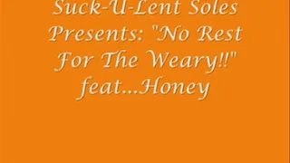 NO REST FOR THE WEARY ...feat. Honey (Full Version)