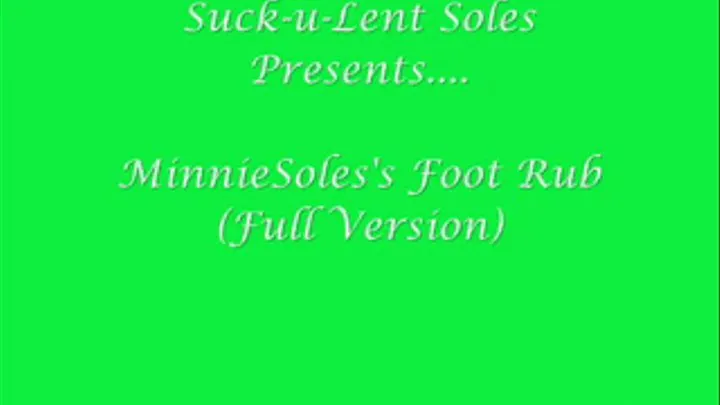 MinnieSole's Foot Rub (Full Version)