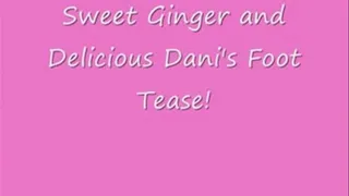 Sweet Ginger and Delicious Dani's Foot Tease (Full)