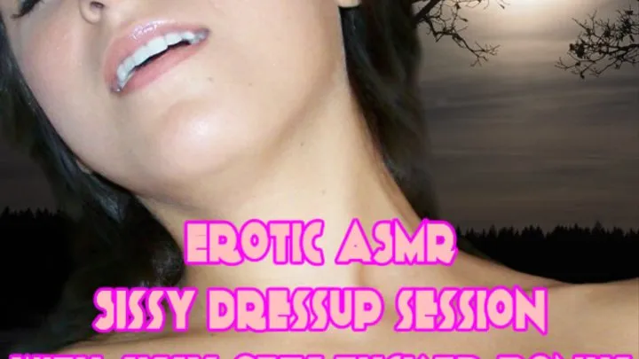 Erotic ASMR: Sissy Dressup Session with Sissy Gets Fucked Bonus (M4a)