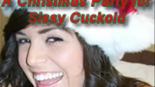 A Christmas Party for Sissy Cuckold