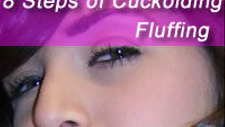 8 Steps of Cuckolding 5: Fluffer