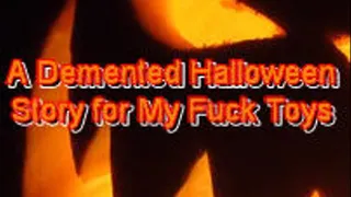 A Demented Gang Bang Halloween Story