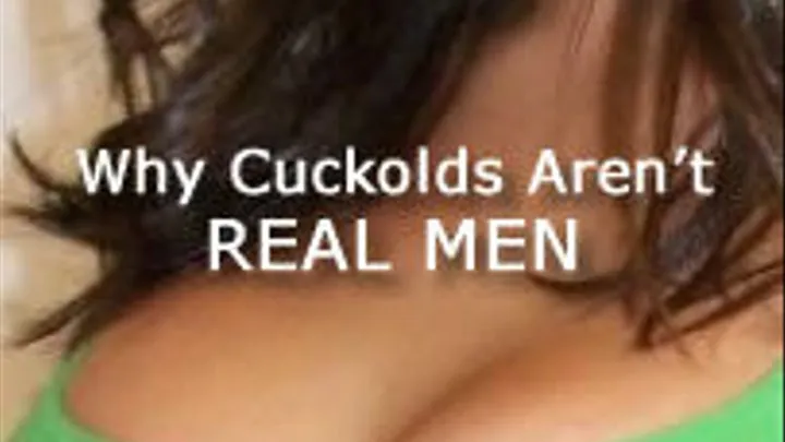 Why Cuckolds Aren't Real Men