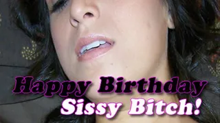 Happy Birthday Sissy Cuckold!