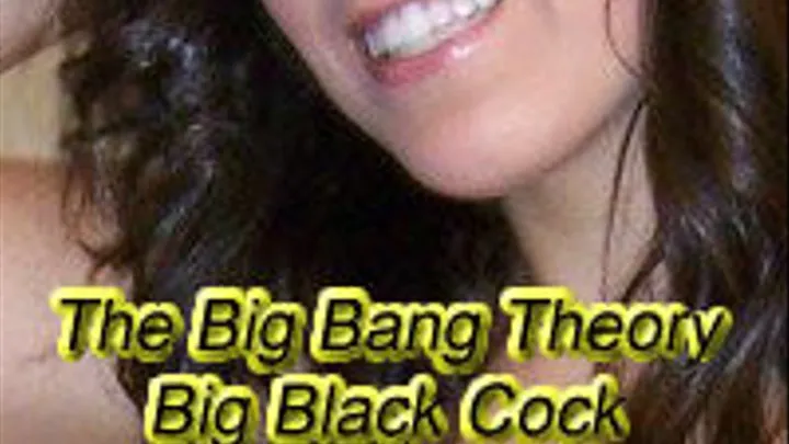 The Big Bang Theory Big Black Cock