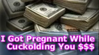 I Got Pregnant While Cuckolding You