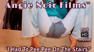 Angie Noir PeePee On The Stairs And Wet Pantie Playtime (HQ DVD )