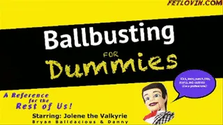 Ballbusting for Dummies