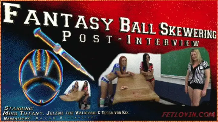 Fantasy Ball Skewering Post-Interview - Mobile