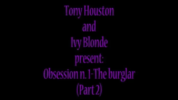 Obsession n.1-The burglar(Part 2)-Quicktime