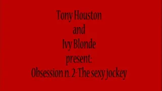 Obsession N. 2-The sexy jockey-Quicktime