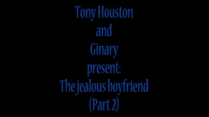 The jealous boyfriend (Part 2)-Quicktime