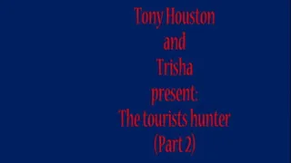 The tourists hunter(Part 2)
