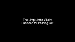 The Limbs Villain - Punished for First