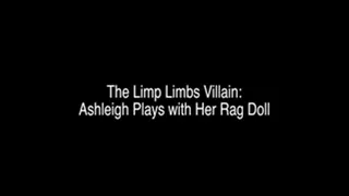 The Limbs Villain - Ashleigh Plays with Her Ragdoll