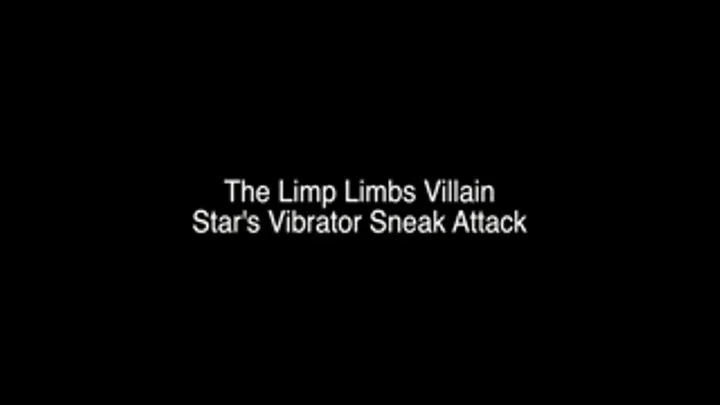 The Limbs Villain - Star's Vibrator Sneak Attack