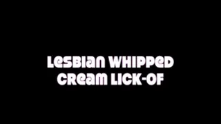 Lesbian Whipped Cream Lick-Off