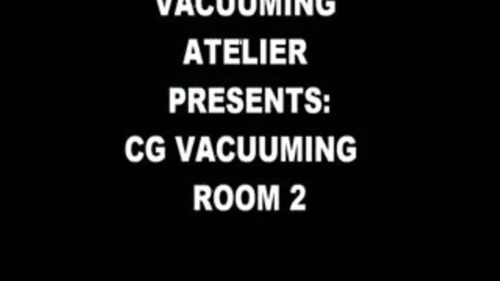 CG VACUUMING ROOM 2