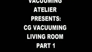 CG VACUUMING LIVING ROOM PART 1