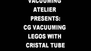 CG VACUUMING LEGOS WITH CRISTAL TUBE
