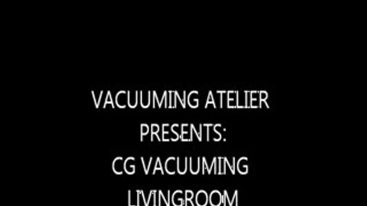CG VACUUMING LIVING ROOM